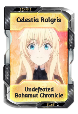 Celestia Ralgris Undefeated Bahamut Chronicle