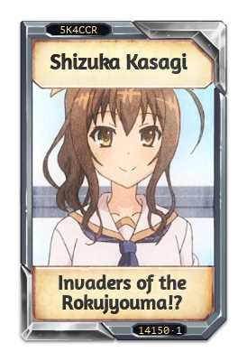 Shizuka Kasagi Invaders of the Rokujyouma!?