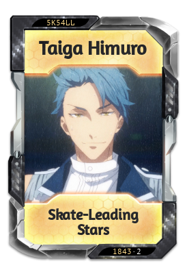 Taiga Himuro Skate-Leading Stars