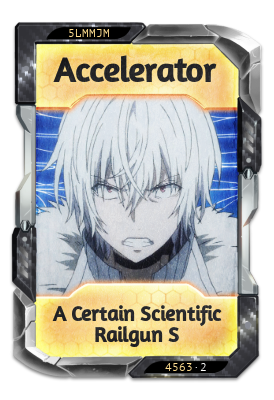 Accelerator A Certain Scientific Railgun S