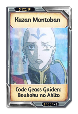 Kuzan Montoban Code Geass Gaiden: Boukoku no Akito