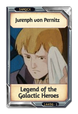 Jurenph von Pernitz Legend of the Galactic Heroes