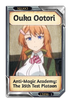 Ouka Ootori Anti-Magic Academy: The 35th Test Platoon