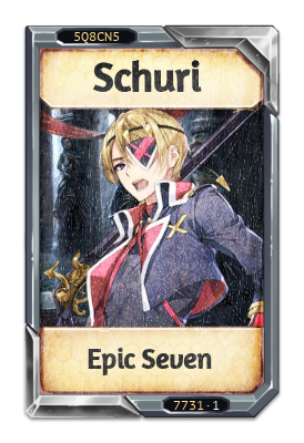 Schuri Epic Seven