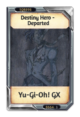 Destiny Hero - Departed Yu-Gi-Oh! GX