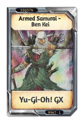 Armed Samurai - Ben Kei Yu-Gi-Oh! GX