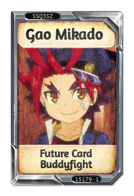 Gao Mikado Future Card Buddyfight