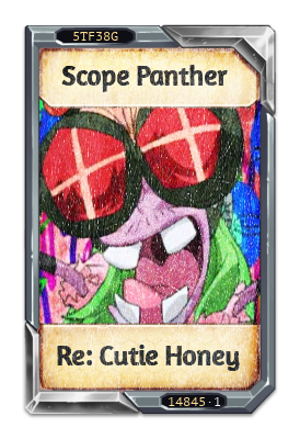 Scope Panther Re: Cutie Honey