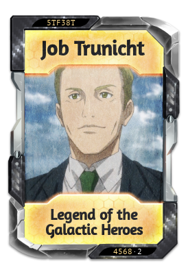 Job Trunicht Legend of the Galactic Heroes