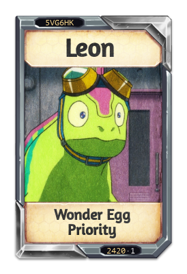 Leon Wonder Egg Priority