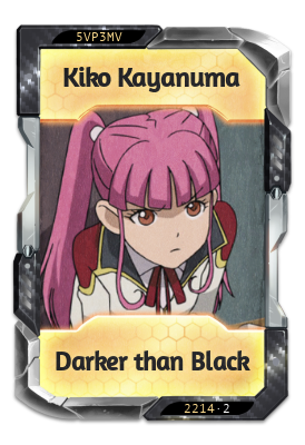 Kiko Kayanuma Darker than Black