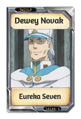 Dewey Novak Eureka Seven