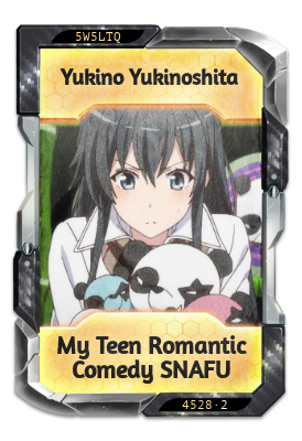 Yukino Yukinoshita My Teen Romantic Comedy SNAFU