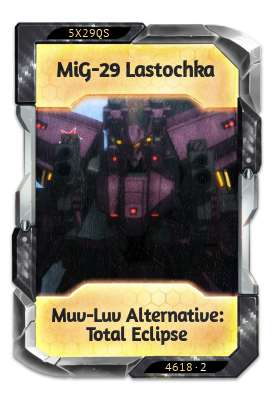 MiG-29 Lastochka Muv-Luv Alternative: Total Eclipse