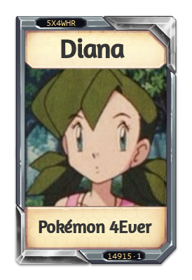 Diana Pokémon 4Ever