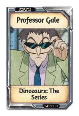 Professor Gale Dinozaurs: The Series