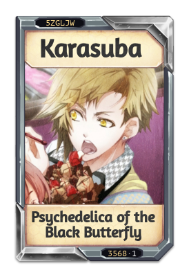 Karasuba Psychedelica of the Black Butterfly