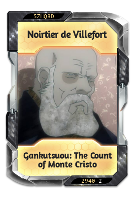 Noirtier de Villefort Gankutsuou: The Count of Monte Cristo