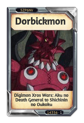 Dorbickmon Digimon Xros Wars: Aku no Death General to Shichinin no Oukoku