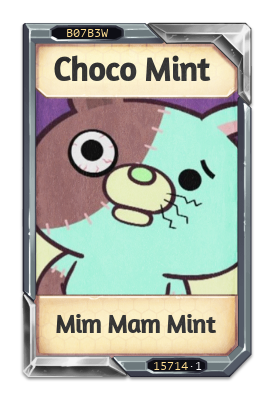 Choco Mint Mim Mam Mint