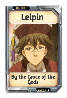 Leipin By the Grace of the Gods