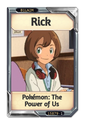 Rick Pokémon: The Power of Us