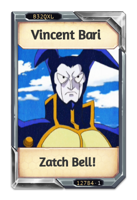 Vincent Bari Zatch Bell!