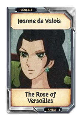 Jeanne de Valois de la Motte The Rose of Versailles