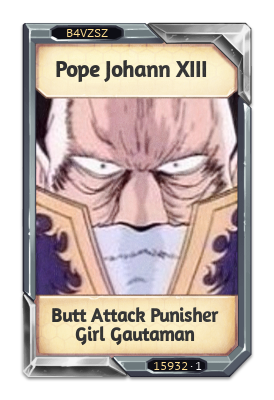 Pope Johann XIII Butt Attack Punisher Girl Gautaman