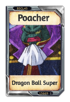 Poacher Dragon Ball Super