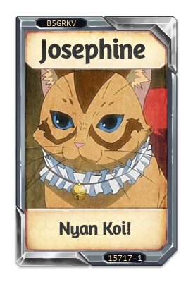 Josephine Nyan Koi!