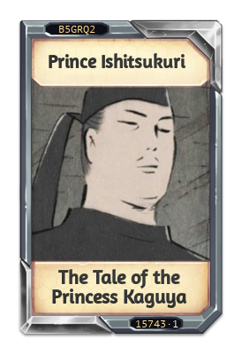 Prince Ishitsukuri The Tale of the Princess Kaguya