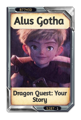 Alus Gotha Dragon Quest: Your Story