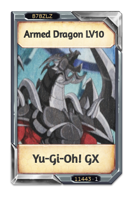 Armed Dragon LV10 Yu-Gi-Oh! GX