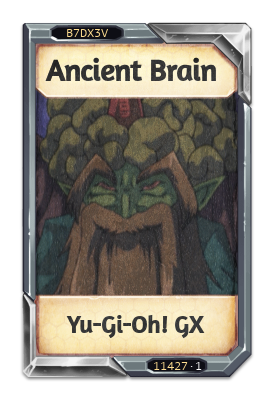 Ancient Brain Yu-Gi-Oh! GX