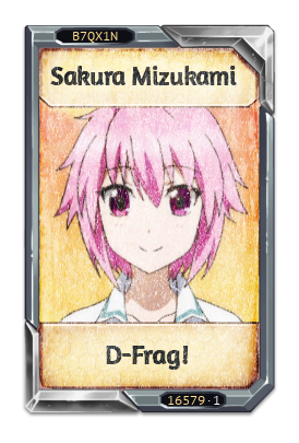 Sakura Mizukami D-Frag!