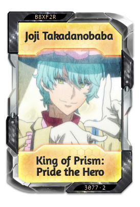 Joji Takadanobaba King of Prism: Pride the Hero