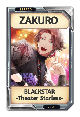 ZAKURO BLACKSTAR -Theater Starless-