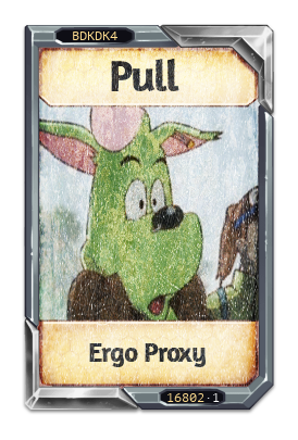 Pull Ergo Proxy