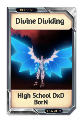 Divine Dividing High School DxD BorN