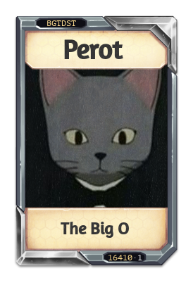 Perot The Big O