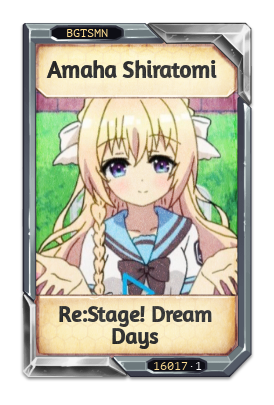 Amaha Shiratomi Re:Stage! Dream Days