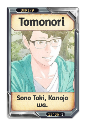 Tomonori Sono Toki, Kanojo wa.