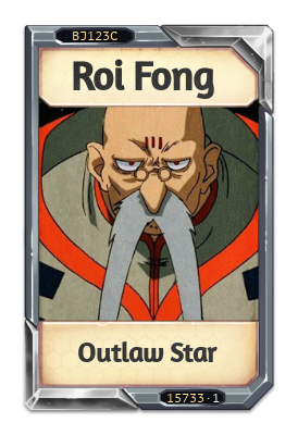 Roi Fong Outlaw Star