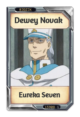 Dewey Novak Eureka Seven