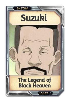 Suzuki The Legend of Black Heaven