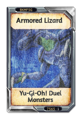 Armored Lizard Yu-Gi-Oh! Duel Monsters