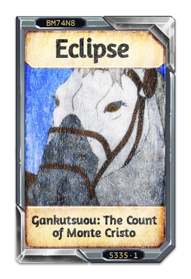 Eclipse Gankutsuou: The Count of Monte Cristo