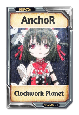 AnchoR Clockwork Planet