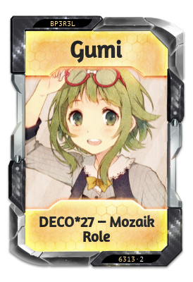 Gumi DECO*27 – Mozaik Role